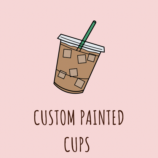 Custom Painted Cup